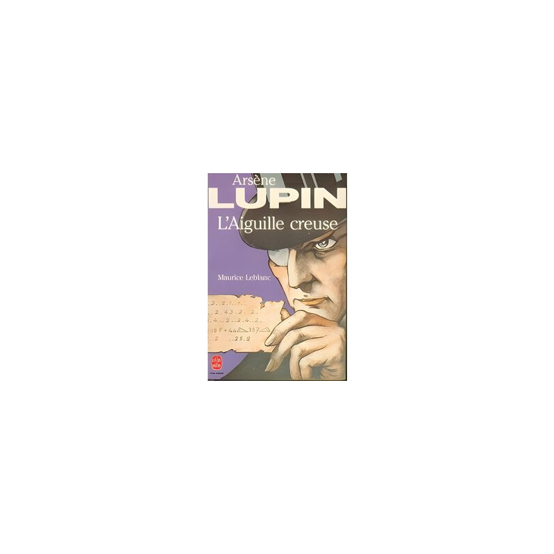 Arsène lupin : l' aiguille creuse