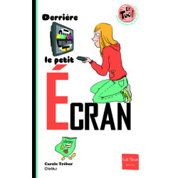Derrière le petit écran
