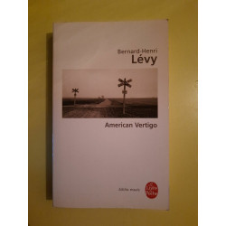 Bernard Henri Lévy American Vertigo