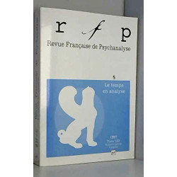 Revue Française de Psychanalyse N° 5 - Tome LXI : Les Temps en analyse