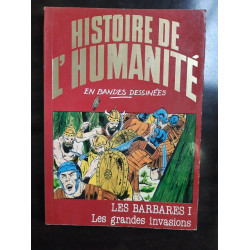 Histoire de L'humanité en BD n 19 Les Barbares I Les grandes...