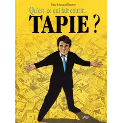 Qu'est ce qui fait courir Bernard Tapie