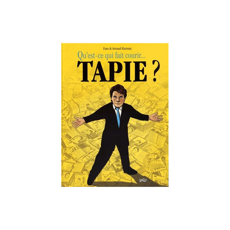 Qu'est ce qui fait courir Bernard Tapie