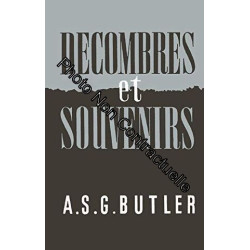 Décombres et souvenirs : Par A. S. G. Butler. Préface de Michael...