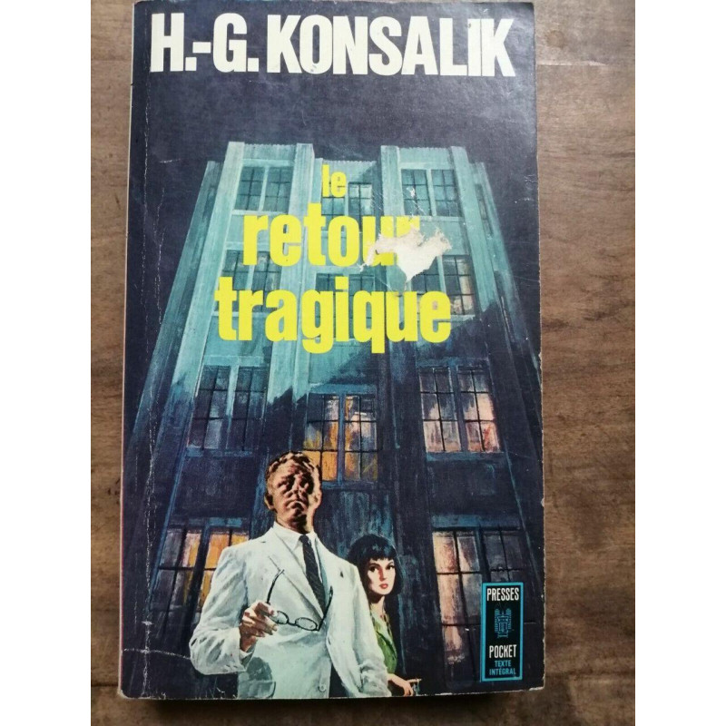 h G Konsalik Le Retour Tragique