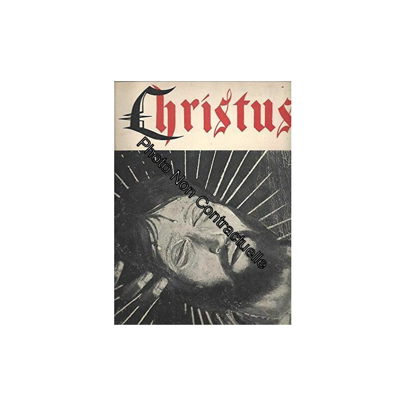 Christus: la vie du Christ en cent chefs-d'oeuvre