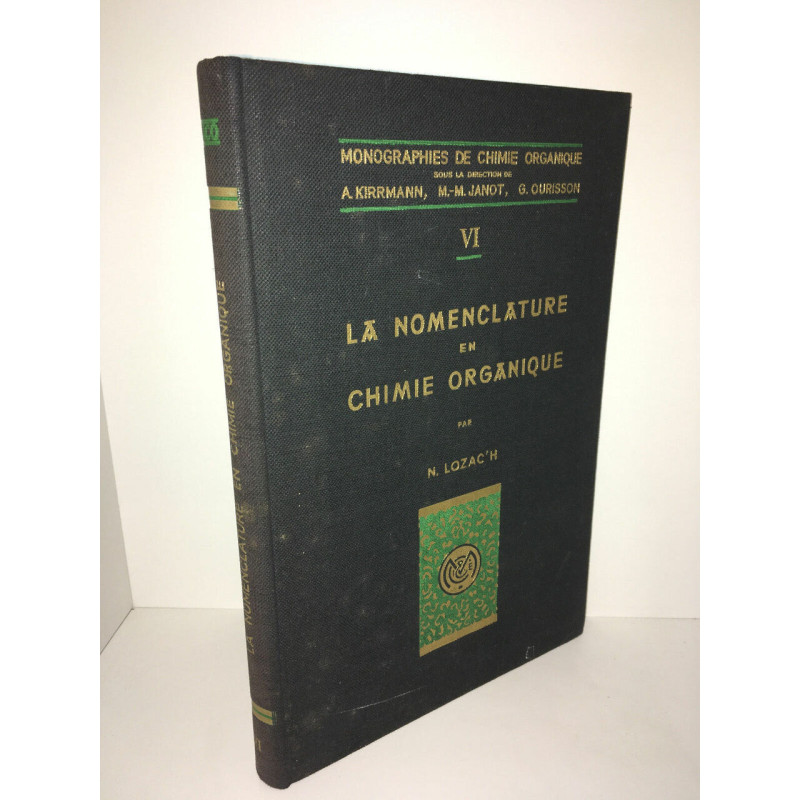 Noel Lozac'h LA NOMENCLATURE EN CHIMIE ORGANIQUE Masson