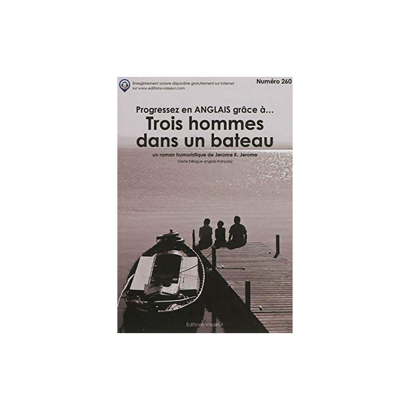 Progressez en anglais grâce à Trois hommes dans un bateau