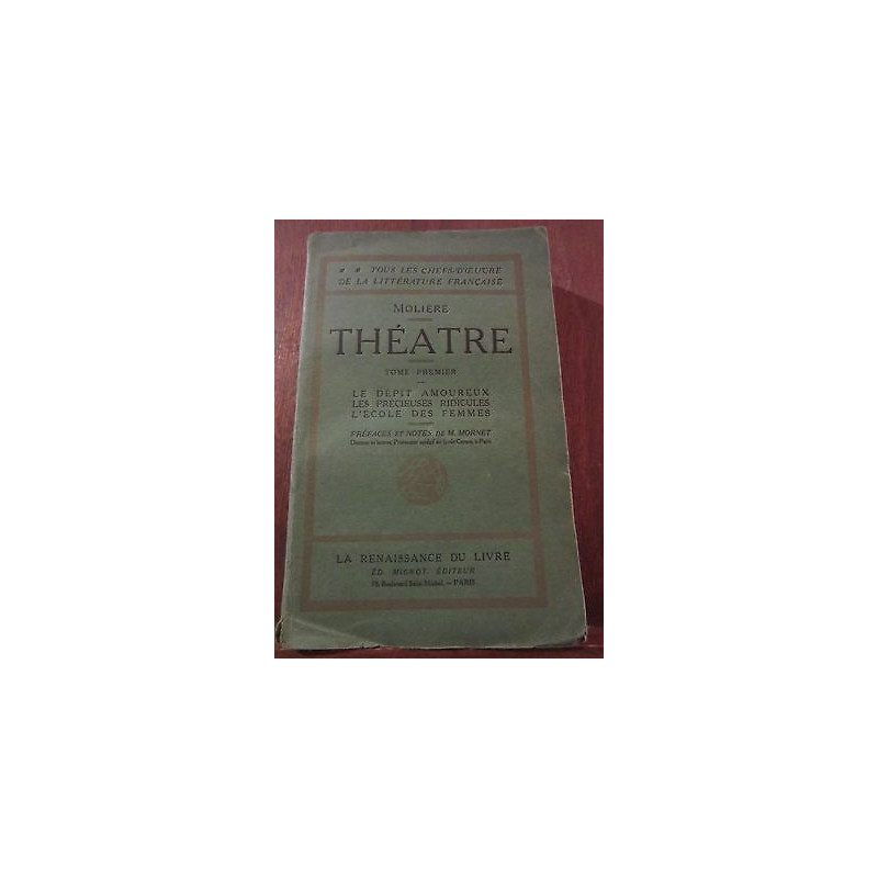 Molière Théâtre Tome Premier La Renaissance du Livre non daté