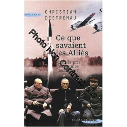 Ce que savaient les Alliés