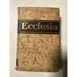 Ecclesia. encyclopédie populaire des connaissances religieuses