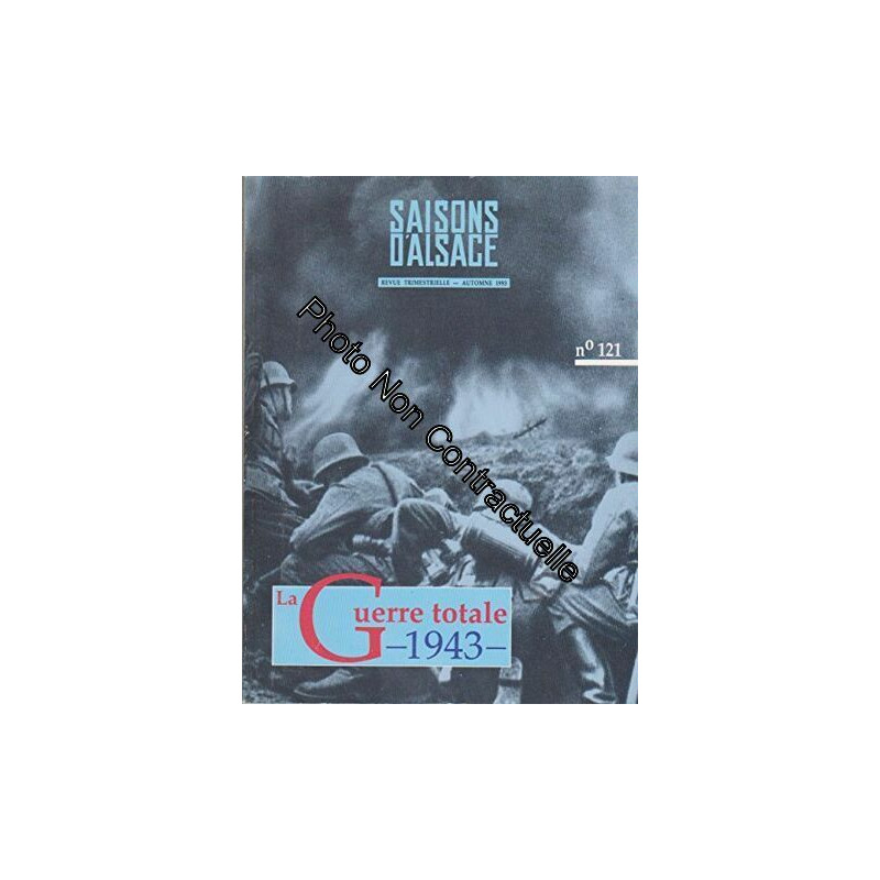 1943 la guerre totale/ Saisons d'Alsace N°121 1993