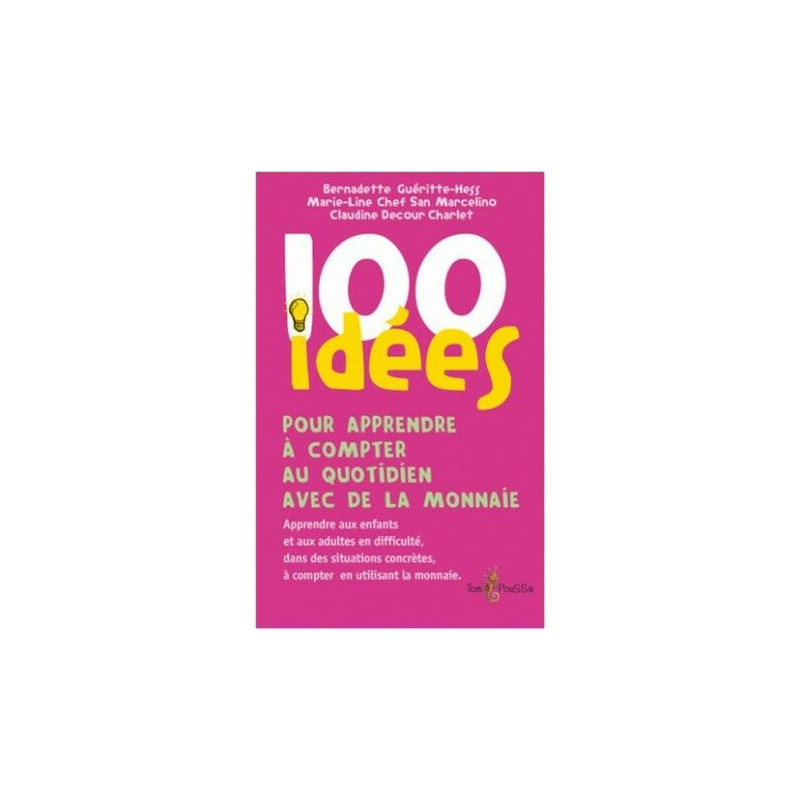 100 idées pour apprendre à compter au quotidien avec de la monnaie