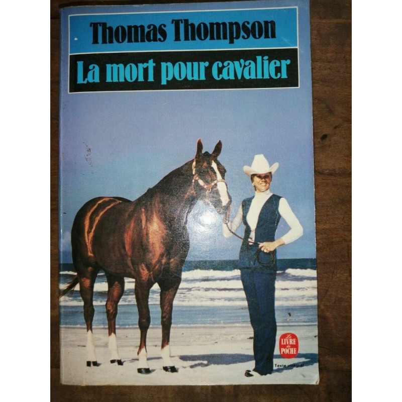 Thomas Thompson La mort pour cavalier