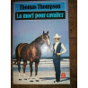 Thomas Thompson La mort pour cavalier