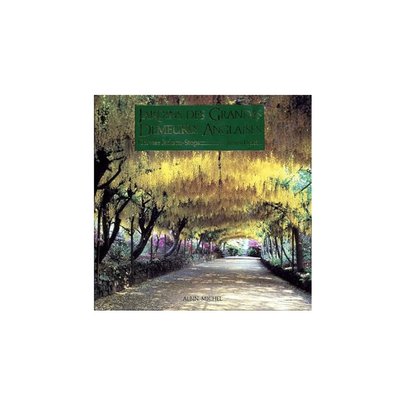 Jardins des grandes demeures anglaises Jardins des grandes demeures anglaises