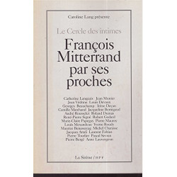 François Mitterrand et ses proches