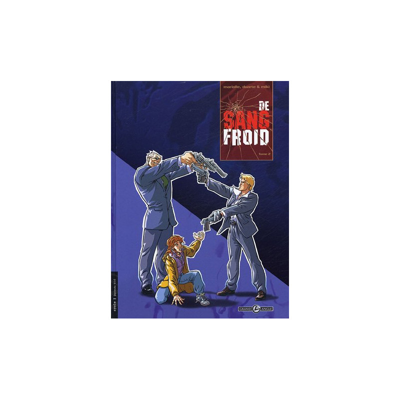 De sang froid Tome 2 : Cycle I