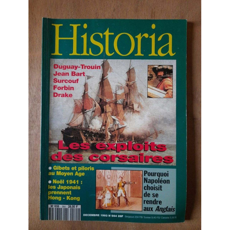 Historia Nº 564 Les Exploites de Corsaires Decembre 1993