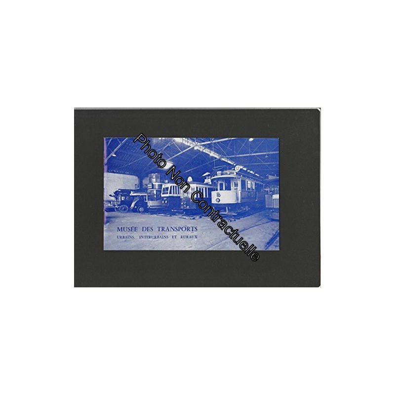 Plaquette MUSEE DES TRANSPORTS URBAINS INTERURBAINS ET RURAUX à...