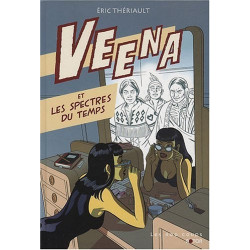 Veena et les spectres du temps