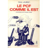 Le P.C.F.: Parti communiste français: comme il est