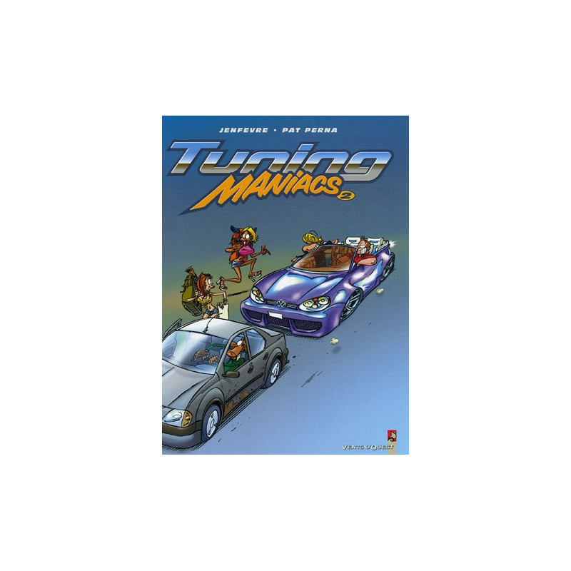 Tuning Maniacs Tome 2 Tuning Maniacs Tome 2