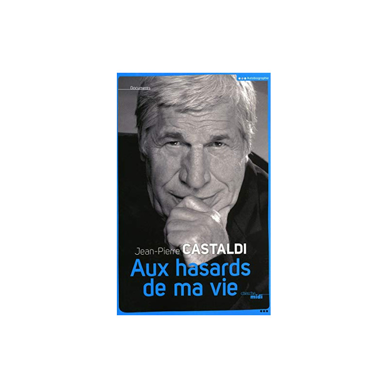 Aux hasards de ma vie