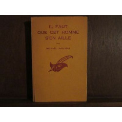 IL FAUT QUE CET HOMME S'EN AILLE