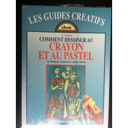 Les guides creatifs. F. Vellani Comment dessiner au Crayon et au...