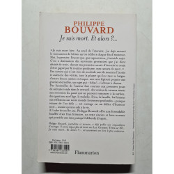 Je suis mort : Et alors