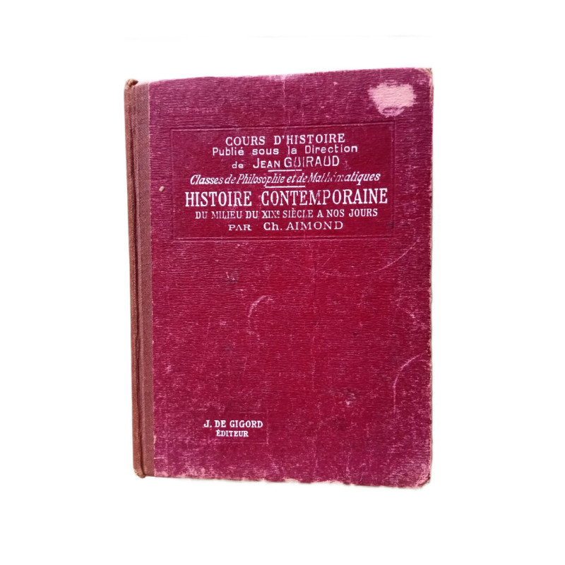 Histoire contemporaine du milieu du XIXe siécle a nos jours