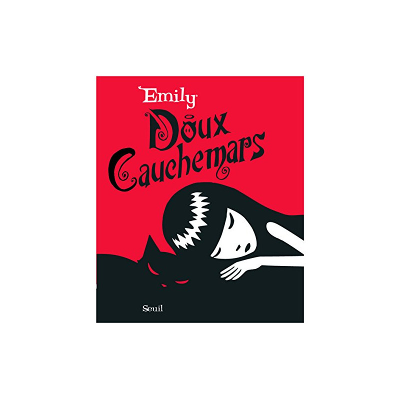 Emily : Doux Cauchemars Emily : Doux Cauchemars
