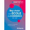 BIEN CHOISIR SON ÉCOLE DE COMMERCE 2021-2022: LES PRÉPAS ET LES...