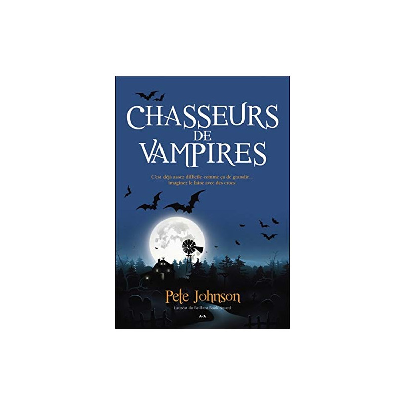 Chasseurs de vampires - Le blogue du vampire - T2 Chasseurs de vampires - Le blogue du vampire - T2