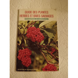 Guide des plantes herbes et baies sauvages comestibles et médicinales