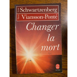 l schwartzenberg p viansson ponté Changer la mort Le Livre de...