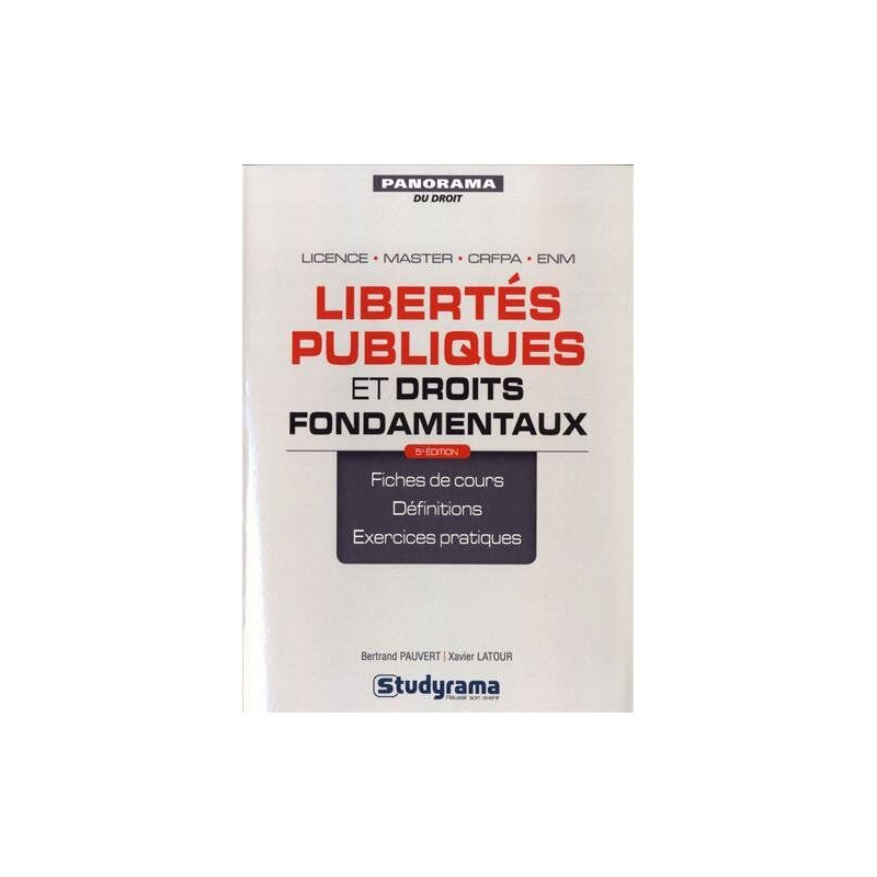 Libertés Publiques et Droits Fondamentaux 5e Editon: Licence -... Libertés Publiques et Droits Fondamentaux 5e Editon: Licence -...