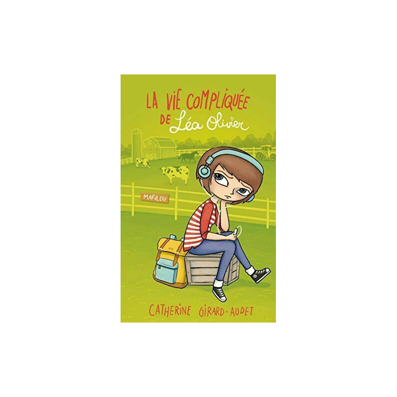La Vie compliquée de Léa Olivier - Marilou La Vie compliquée de Léa Olivier - Marilou