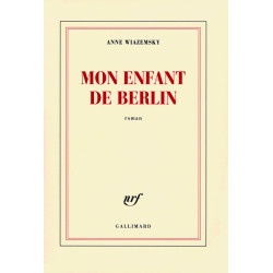 Mon enfant de Berlin: Roman
