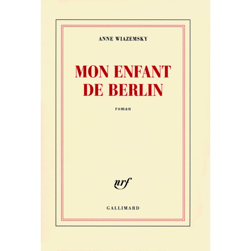 Mon enfant de Berlin: Roman