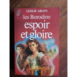 Leslie Arlen Les Borodine espoir et gloire J'ai lu