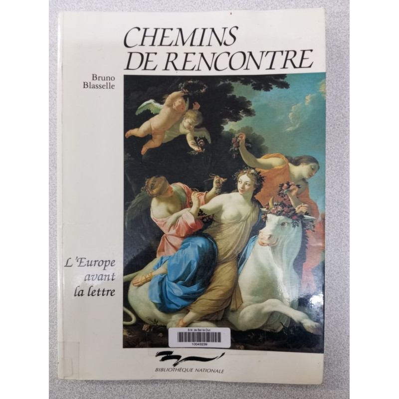 Les chemins de rencontre : l'Europe avant la lettre