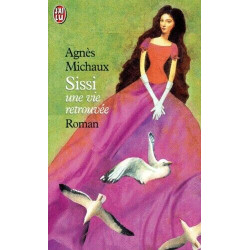 Sissi : Une vie retrouvée