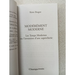 Modérément moderne: Les Temps Modernes ou L'invention d'une...