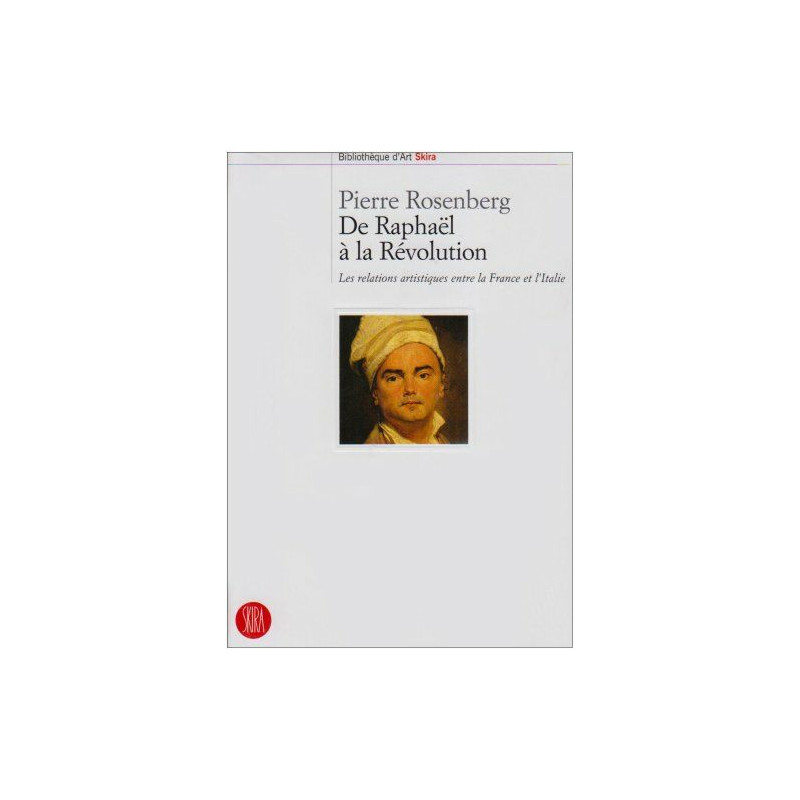 De Raphaël à la Révolution - les relations artistiques entre la... De Raphaël à la Révolution - les relations artistiques entre la...