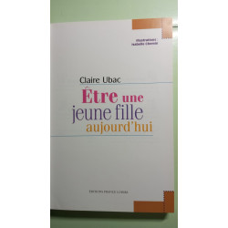 Etre Une Jeune Fille Aujourd'hui