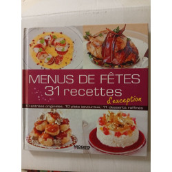 Menu de fêtes 31 recettes