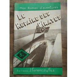 Mon Roman d'aventures Le repaire des pirates