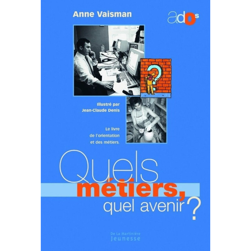 Quels métiers quel avenir Quels métiers quel avenir